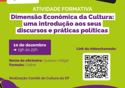 Oficina “Dimensão Econômica da Cultura: uma introdução aos seus discursos e práticas políticas com Gustavo Vidigal”
